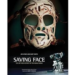 Saving Face: The Art and History of the Goalie Mask