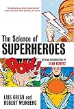 The Science of Superheroes
