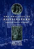 The Practice of Silviculture: Applied Forest Ecology