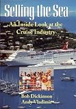 Selling the Sea: An Inside Look at the Cruise Industry