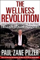 The Wellness Revolution: How to Make a Fortune in the Next Trillion Dollar Industry