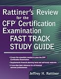 Rattiners Review for the CFP Certification Examination, Fast Track Study Guide