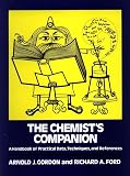 The Chemist's Companion: A Handbook of Practical Data, Techniques, and References
