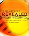 Hack Attacks Revealed: A Complete Reference with Custom Security Hacking Toolkit