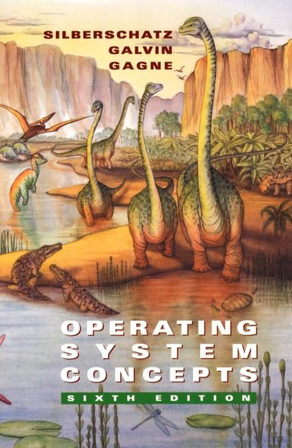 Operating System Concepts, 6th Edition