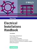 Electrical Installations Handbook: Power Supply and Distribution, Protective Measures, Electromagnetic Compatibility, Electrical Installation Equipment and Systems, Application Examples for Electrical Installation Systems, Building Management, 3rd Edition, 2000