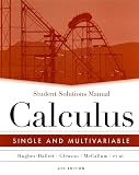 Student Solutions Manual to accompany Calculus: Single and Multivariable, 4th Edition