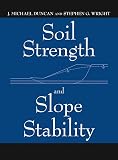 Soil Strength and Slope Stability
