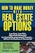 How to Make Money With Real Estate Options: Low-Cost, Low-Risk, High-Profit Strategies for Controlling Undervalued Property....Without the Burdens of Ownership! by Thomas Lucier