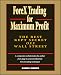 ForeX Trading for Maximum Profit: The Best Kept Secret Off Wall Street by Raghee Horner