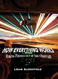 How Everything Works: Making Physics Out of the Ordinary