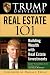 Trump University Real Estate 101: Building Wealth With Real Estate Investments by Gary W. Eldred