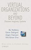 CBI Series in Practical Strategy, Virtual Organizations and Beyond: Discovering Imaginary Systems (Wiley Series in Practical Strategy)
