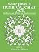 Masterpieces of Irish Crochet Lace: Techniques, Patterns, Instructions (Dover Needlework Series)