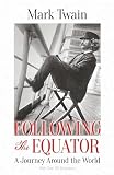 Following the Equator: A Journey Around the World (Dover Books on Travel, Adventure)