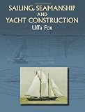 cover of Sailing, Seamanship and Yacht Construction