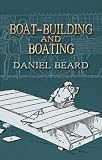 cover of Boat-Building and Boating (Dover Maritime Books)