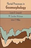 Fluvial Processes in Geomorphology