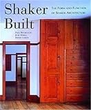 Shaker Built: The Form and Function of Shaker Architecture