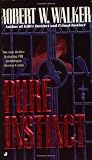 Robert W. Walker - Pure Instinct
