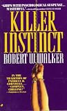 Robert W. Walker - Killer Instinct