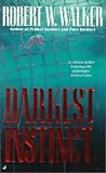 Robert W. Walker - Darkest Instinct