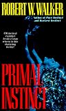 Robert W. Walker - Primal Instinct