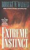 Robert W. Walker - Extreme Instinct