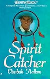 Spirit Catcher (Haunting Hearts)
