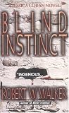 Robert W. Walker - Blind Instinct (Jessica Coran)