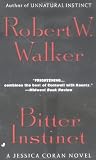 Robert W. Walker - Bitter Instinct