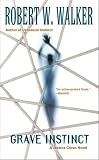 Robert W. Walker - Grave Instinct (Jessica Coran Novels)