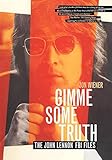Gimme Some Truth: The John Lennon FBI Files