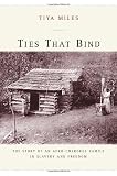 Ties That Bind: The Story of an Afro-Cherokee Family in Slavery and Freedom (American Crossroads)