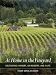 Susan Sokol Blosser: At Home in the Vineyard: Cultivating a Winery, an Industry, and a Life