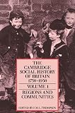 The Cambridge Social History of Britain, 17501950