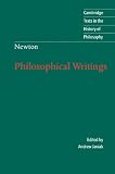 Isaac Newton: Philosophical Writings By Isaac Newton
