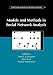 Models and Methods in Social Network Analysis (Structural Analysis in the Social Sciences)