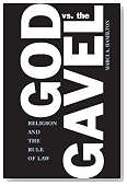 God vs. the Gavel: Religion and the Rule of Law