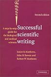 Successful Scientific Writing: A Step-By-step Guide for Biomedical Scientists