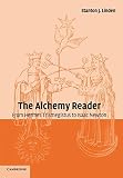 The Alchemy Reader By &nbsp;
