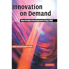 Innovation on Demand: New Product Development Using TRIZ