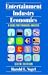 Entertainment Industry Economics: A Guide for Financial Analysis