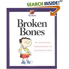 Broken Bones (My Health Series)