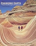 The Changing Earth: Exploring Geology and Evolution (with InfoTrac and Samson`s Earth Systems CD-ROM)