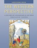The Western Perspective: The Middle Ages to World War I, Volume B: 1300 to 1815 (with InfoTrac®)