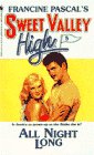 All Night Long (Sweet Valley High, No 5)