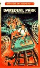 DAREDEVIL PARK (Choose Your Own Adventure, No 114)