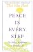 Peace Is Every Step