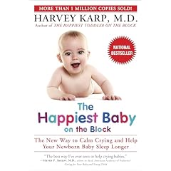 The Happiest Baby on the Block: The New Way to Calm Crying and Help Your Newborn Baby Sleep Longer